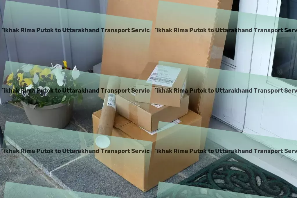 Tikhak Rima Putok to Uttarakhand Bike Transport And Scooty Courier Parcel logistics solutions