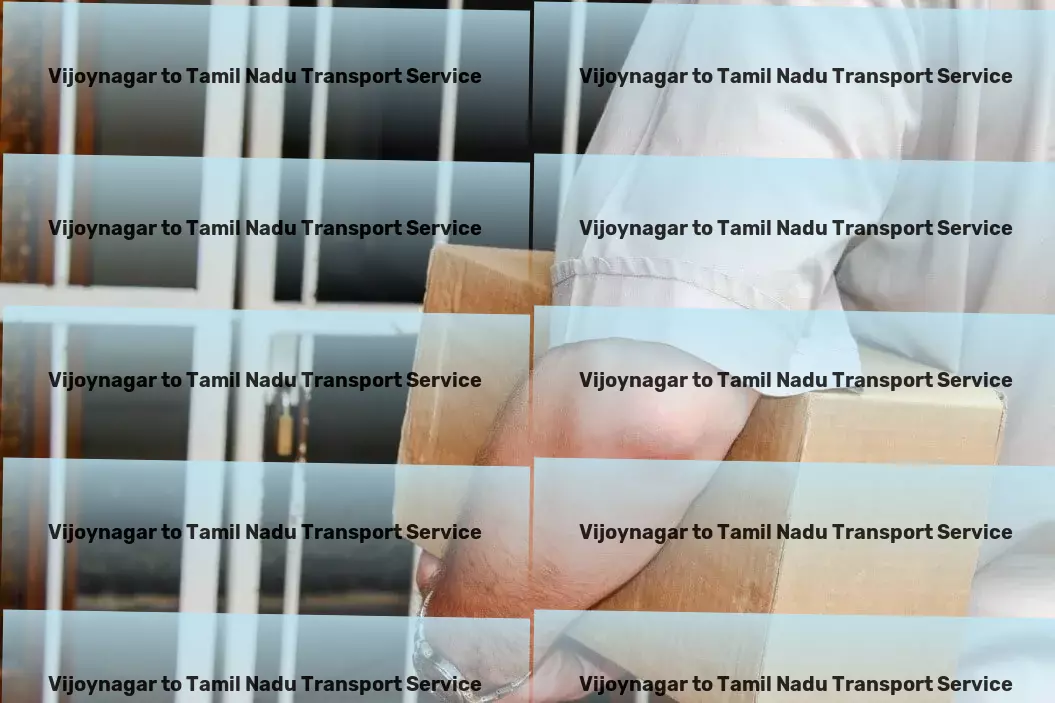 Vijoynagar to Tamil Nadu Household Goods Transport Expert solutions for your Indian logistics challenges! - National logistics providers